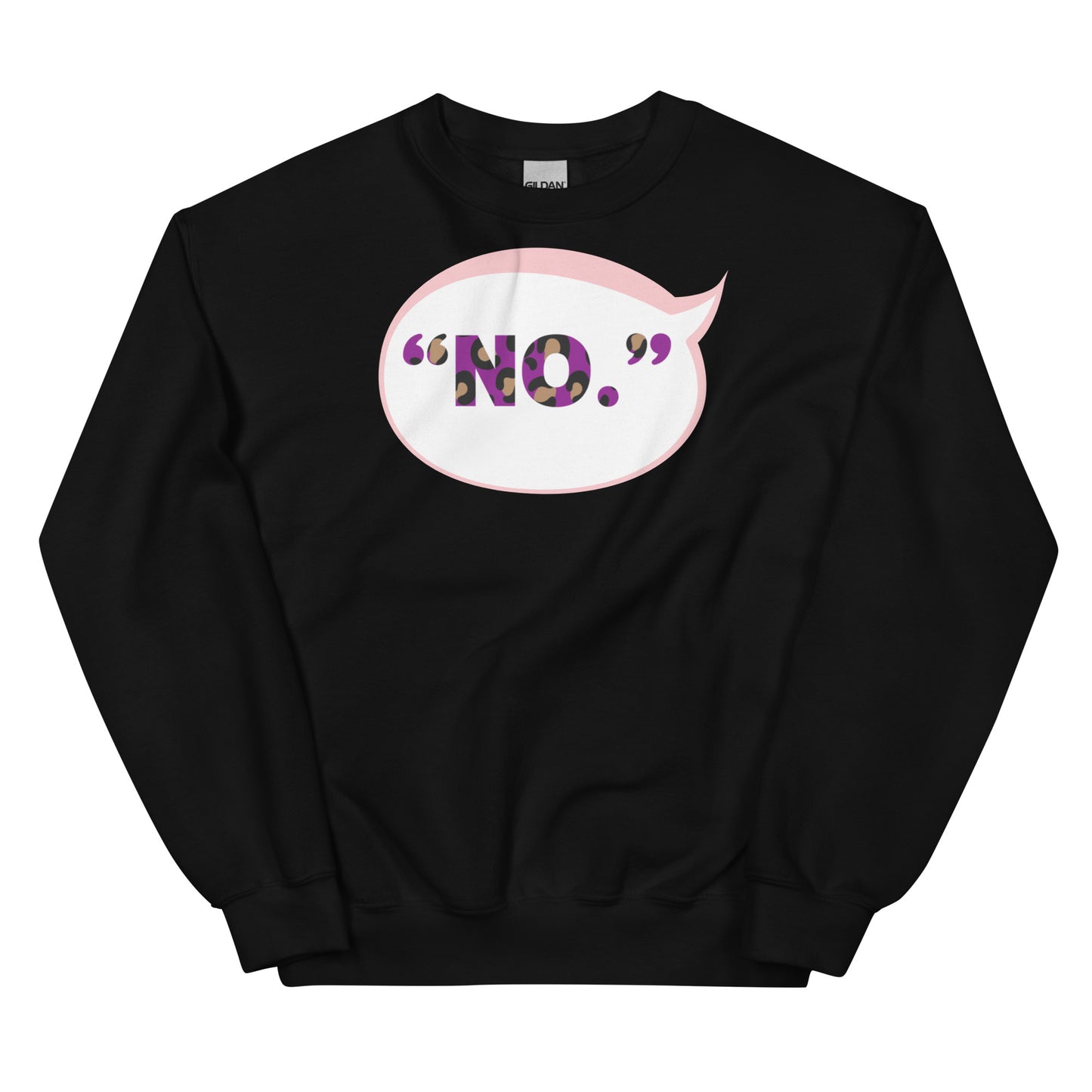 "NO.” Statement Bubble Sweatshirt