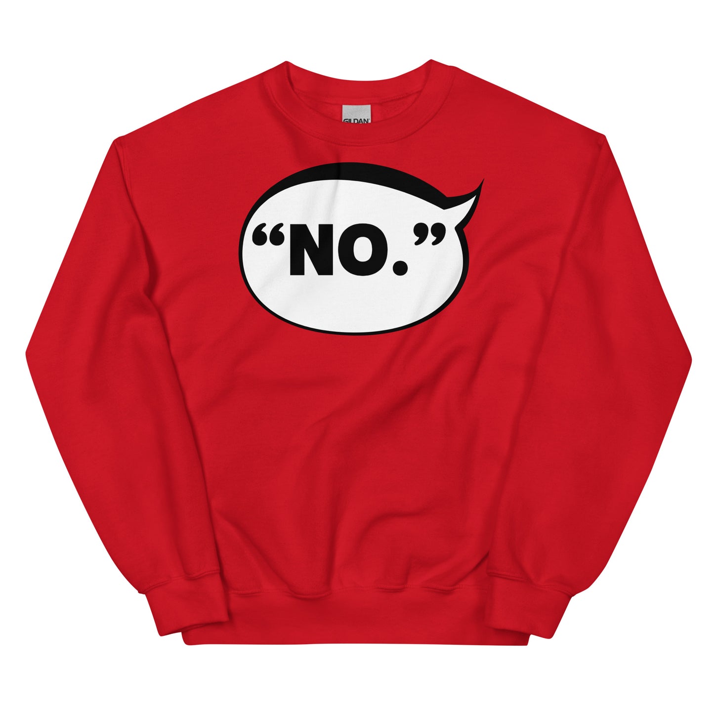 "NO.” Statement Bubble Sweatshirt